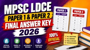 MPSC LDCE Final Answer Key 2026 - Released Paper 1 & Paper 2 PDF Download, Roll Numbers & Cancelled Questions