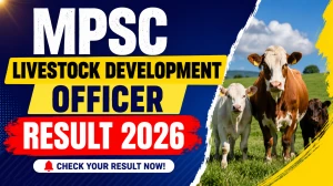 MPSC Livestock Development Officer Result 2026 - Download PDF MPSC Livestock Development Officer Result 2026 - Download PDF