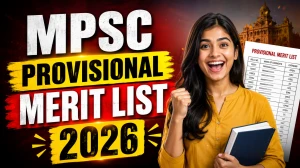 MPSC Provisional Merit List 2026 - Released for Senior Assistant Director, DIO, Sub-Editor & PRO Posts