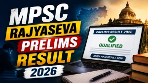 MPSC Rajyaseva Prelims Result 2026 Out - Download Merit List PDF, Check Category-Wise Cut Off Marks