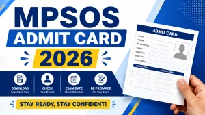 MPSOS Ruk Jana Nahi Admit Card 2026 - Download Link Out for Class 10th & 12th (June Exam)