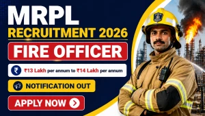 MRPL Fire Officer Recruitment 2026 - Apply Online MRPL Fire Officer Recruitment 2026 - Apply Online