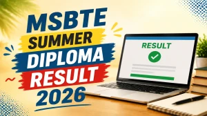 MSBTE Summer Diploma Result 2026 Out at msbte.org - Check Your Scorecard Now