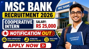 MSC Bank Cooperative Intern Recruitment 2026 Notification Out - Apply Offline for 23 Posts