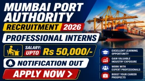 Mumbai Port Authority Professional Interns Recruitment 2026 Notification Out For 28 Posts, Apply Before 29 June 2026 Mumbai Port Authority Professional Interns Recruitment 2026 Notification Out For 28 Posts, Apply Before 29 June 2026