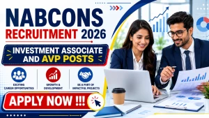 NABCONS Recruitment 2026 - Apply Online for Investment Associate and AVP Posts