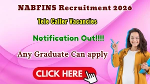 NABFINS Tele Caller Recruitment 2026 - Apply Online NABFINS Tele Caller Recruitment 2026 - Apply Online