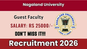 Nagaland University Guest Faculty Recruitment 2026 - Walkin