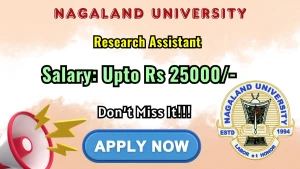 Nagaland University Research Assistant Recruitment 2026 - Apply Online