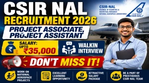 NAL Recruitment 2026 – Walk in for 48 Project Assistant, Project Associate Posts NAL Recruitment 2026 – Walk in for 48 Project Assistant, Project Associate Posts