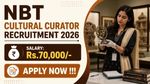 NBT Cultural Curator Recruitment 2026 - Apply Offline