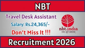 NBT Travel Desk Assistant Recruitment 2026 - Apply Offline