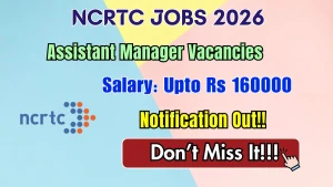 NCRTC Assistant Manager Recruitment 2026 - Apply Online NCRTC Assistant Manager Recruitment 2026 - Apply Online