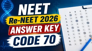 NEET Answer Key 2026 Code 70 (Unofficial) - Re-Exam PDF Download, Score Calculator & NTA Official Key Date NEET Answer Key 2026 Code 70 (Unofficial) - Re-Exam PDF Download, Score Calculator & NTA Official Key Date