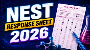 NEST Response Sheet 2026 Released -  Download PDF, Check Answers & Raise Objections