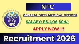 NFC General Duty Medical Officer Recruitment 2026 - Walkin NFC General Duty Medical Officer Recruitment 2026 - Walkin