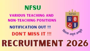 NFSU Recruitment 2026 - Apply Online for 25 Teaching and Non-Teaching Posts