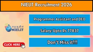 NIELIT Recruitment 2026 - Walkin for Programmer Assistant and Data Entry Operator Posts