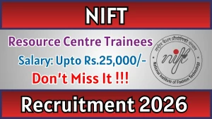 NIFT Resource Centre Trainees Recruitment 2026 - Apply Online NIFT Resource Centre Trainees Recruitment 2026 - Apply Online