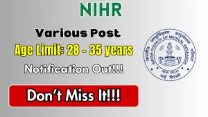 NIHR Recruitment 2026 - Walkin for Project Project Technical Support, Project Nurse and More Positions Posts