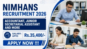 NIMHANS Recruitment 2026 - Apply Offline for Accountant, Junior Secretarial Assistant and More Posts NIMHANS Recruitment 2026 - Apply Offline for Accountant, Junior Secretarial Assistant and More Posts