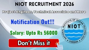 NIOT Recruitment 2026 - Apply Online for 19 Project Engineer, Technical Associate and More Posts NIOT Recruitment 2026 - Apply Online for 19 Project Engineer, Technical Associate and More Posts