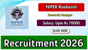 NIPER Raebareli Research Manager Recruitment 2026 - Apply Online