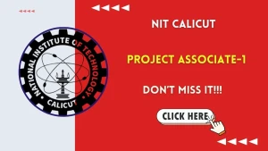 NIT Calicut Project Associate Recruitment 2026 - Apply Online
