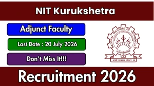 NIT Kurukshetra Adjunct Faculty Recruitment 2026 - Apply Offline NIT Kurukshetra Adjunct Faculty Recruitment 2026 - Apply Offline