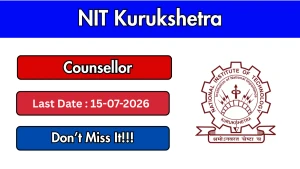 NIT Kurukshetra Counsellor Recruitment 2026 - Walkin