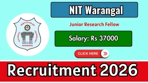 NIT Warangal Junior Research Fellow Recruitment 2026 - Apply Online