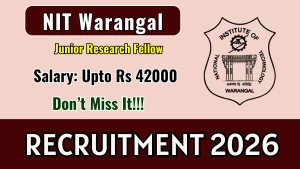 NIT Warangal Junior Research Fellow Recruitment 2026 - Apply Online