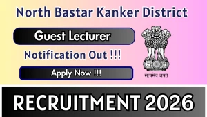 North Bastar Kanker District Guest Lecturer Recruitment 2026 - Apply Offline North Bastar Kanker District Guest Lecturer Recruitment 2026 - Apply Offline