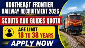 Northeast Frontier Railway Scouts and Guides Quota Recruitment 2026 - Apply Offline for 22 Posts