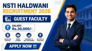 NSTI Haldwani Recruitment 2026 - Apply Offline for 12 Guest Faculty Posts NSTI Haldwani Recruitment 2026 - Apply Offline for 12 Guest Faculty Posts