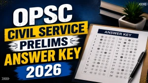 OPSC Civil Service Prelims Answer Key 2026 (Out)– Download PDF, Response Sheet & Cutoff Marks