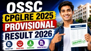 OSSC CPGLRE 2025 Provisional Result 2026 - Teacher Educator & Instructor Shortlist Released at ossc.gov.in OSSC CPGLRE 2025 Provisional Result 2026 - Teacher Educator & Instructor Shortlist Released at ossc.gov.in