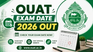 OUAT Exam Date 2026 Announced for Entrance Examination at ouat.ac.in OUAT Exam Date 2026 Announced for Entrance Examination at ouat.ac.in