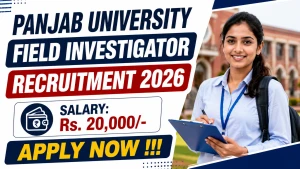 Panjab University Field Investigator Recruitment 2026 - Apply Offline
