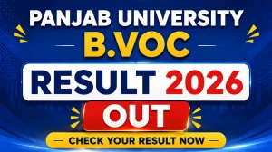 Panjab University B.Voc Result 2026 Out - Direct Link to Download B.Voc 1st Semester Result @ results.puexam.in Panjab University B.Voc Result 2026 Out - Direct Link to Download B.Voc 1st Semester Result @ results.puexam.in