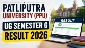 Patliputra University (PPU) UG Semester 6 Result 2026 - Direct Link to Download Scorecard PDF at ppup.ac.in