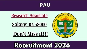PAU Research Associate Recruitment 2026 - Apply Offline