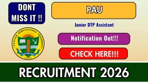PAU Junior DTP Assistant Recruitment 2026 - Apply Offline
