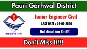 Pauri Garhwal District Junior Engineer Recruitment 2026 - Apply Offline