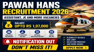 Pawan Hans Recruitment 2026 - Apply Online for 22 Assistant, JE and More Posts