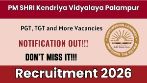 PM SHRI Kendriya Vidyalaya Palampur Recruitment 2026 - Apply Online for PGT, TGT and More Posts PM SHRI Kendriya Vidyalaya Palampur Recruitment 2026 - Apply Online for PGT, TGT and More Posts