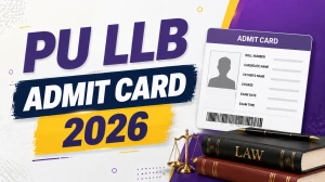 PU LLB Admit Card 2026 (OUT) - Download Hall Ticket @ pglaw.puchd.ac.in
