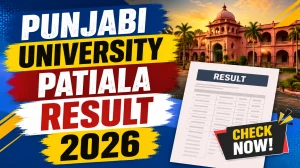 Punjabi University Patiala Result 2026 (Out) - Direct Link to Check at punjabiuniversity.ac.in