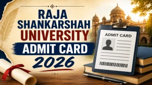 Raja Shankarshah University Admit Card 2026 Out - Download CUC Hall Ticket at cuc.ac.in Raja Shankarshah University Admit Card 2026 Out - Download CUC Hall Ticket at cuc.ac.in