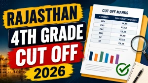 Rajasthan 4th Grade Cut Off 2026 Out - Check Revised Category-Wise Marks Rajasthan 4th Grade Cut Off 2026 Out - Check Revised Category-Wise Marks